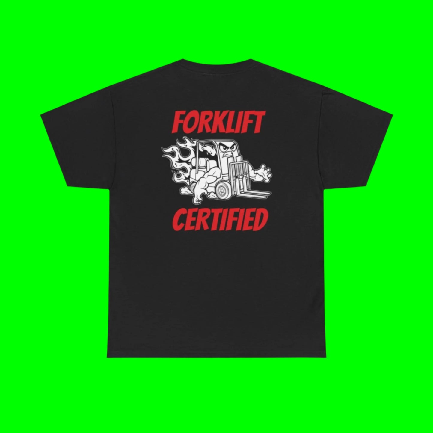 Forklift Certified - Unisex Heavy Cotton Tee